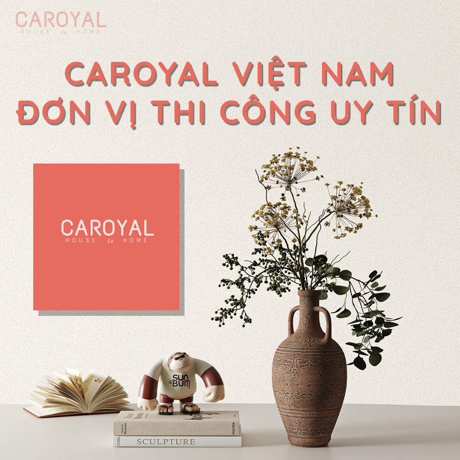CAROYAL Việt Nam đơn vị thi công vải dán tường uy tín CAROYAL Việt Nam đơn vị thi công vải dán tường uy tín