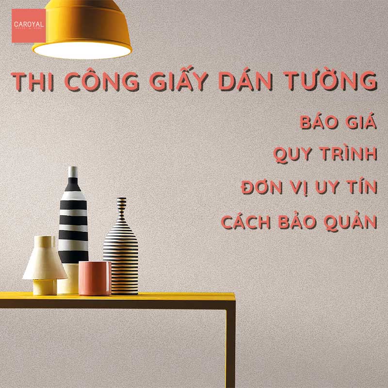 Dịch vụ thi công giấy dán tường uy tín